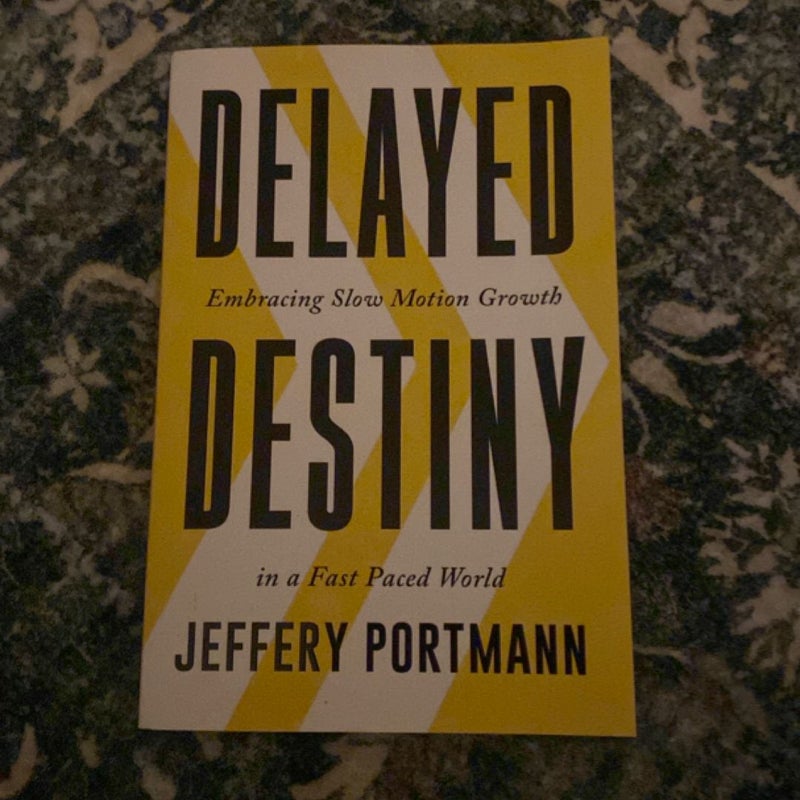 Delayed Destiny