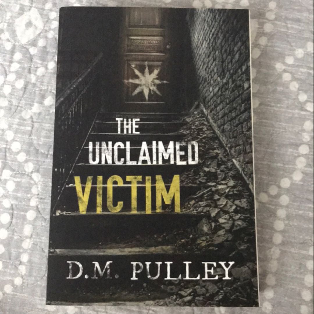 The Unclaimed Victim