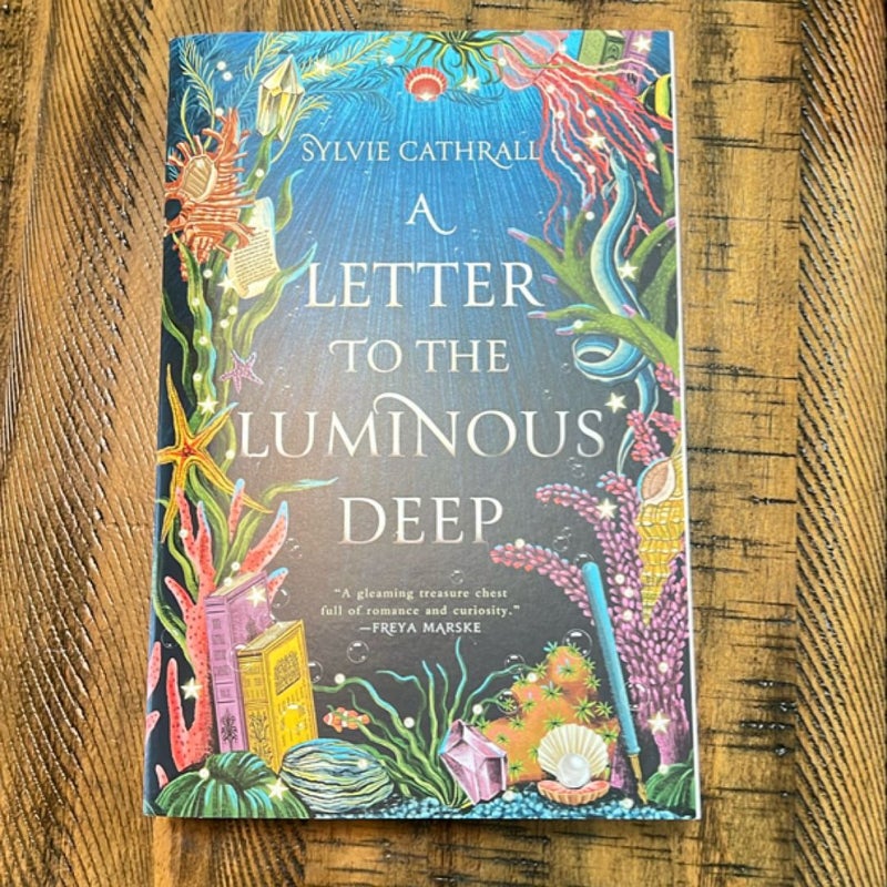 A Letter to the Luminous Deep