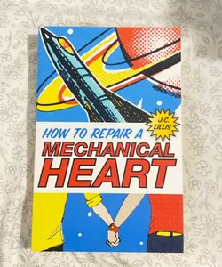 How to Repair a Mechanical Heart