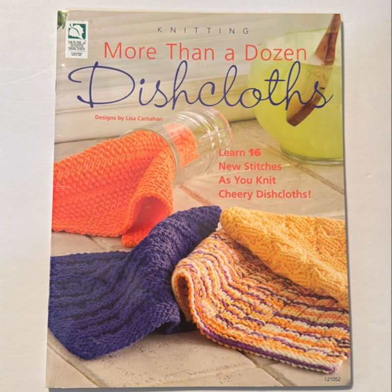 More Than a Dozen Dishcloths