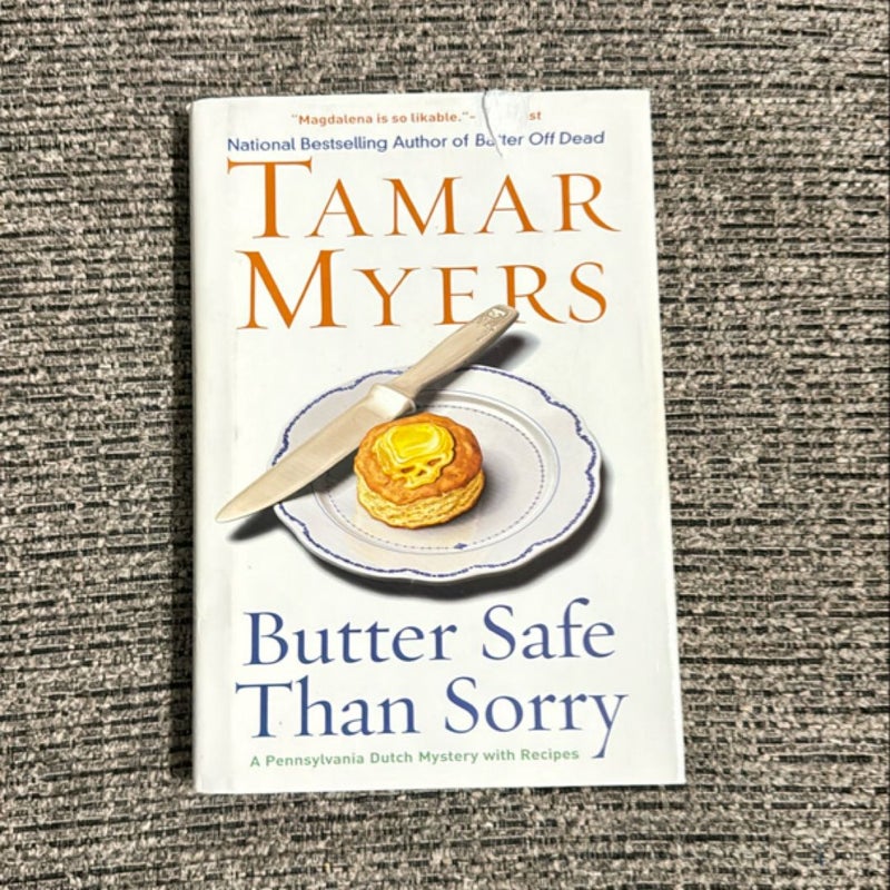 Butter safe than sorry 