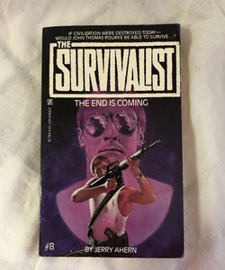 The Survivalist #8: The End Is Coming