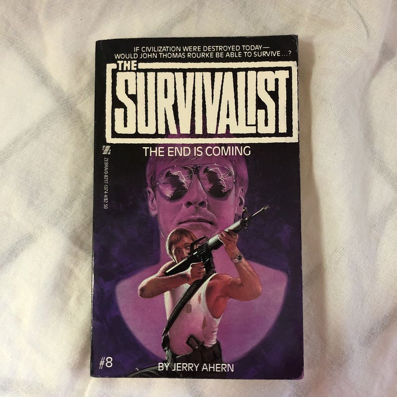 The Survivalist #8: The End Is Coming