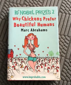 Ig Nobel Prizes: Why Chickens Prefer Beautiful Humans