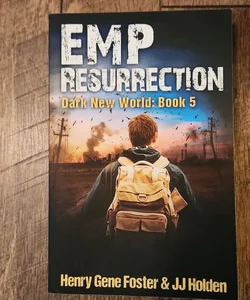 EMP Resurrection (Dark New World, Book 5) - an EMP Survival Story