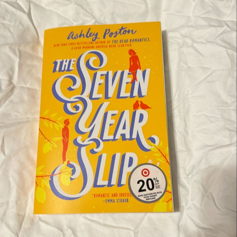 The Seven Year Slip