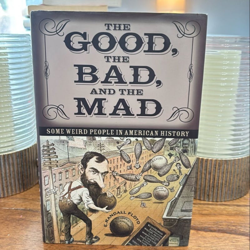 The Good, The Bad, And The Mad