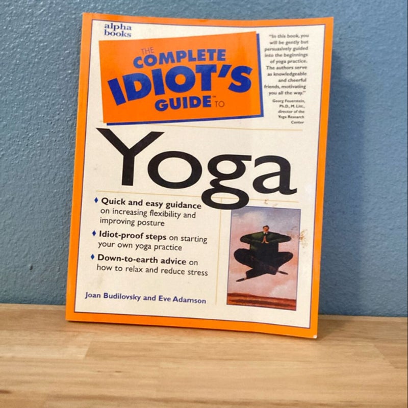 The Complete Idiot's Guide to Yoga Illustrated