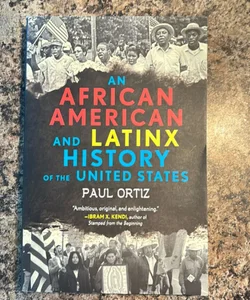 An African American and Latinx History of the United States