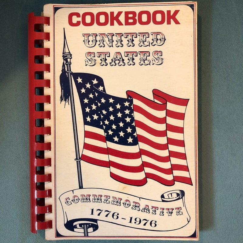 United States Commemorative 1776-1976 Cookbook