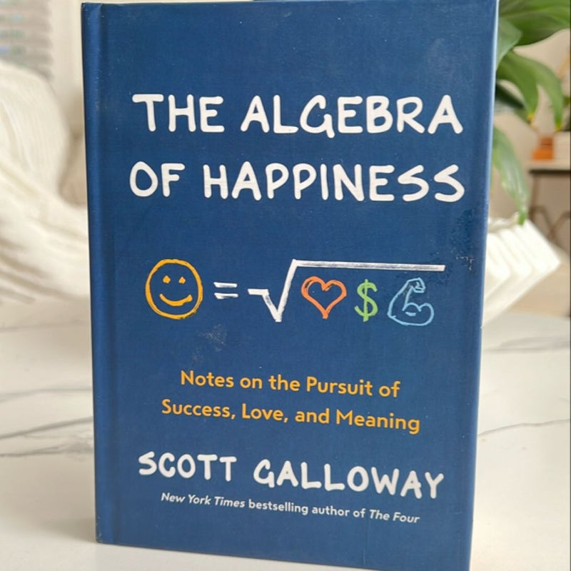 The Algebra of Happiness