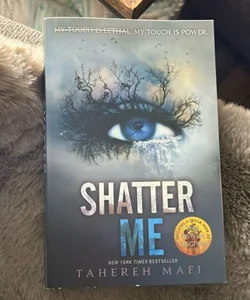 Shatter Me