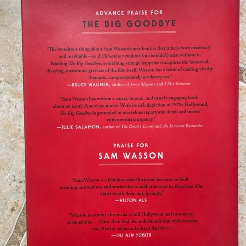 The Big Goodbye by Sam Wasson