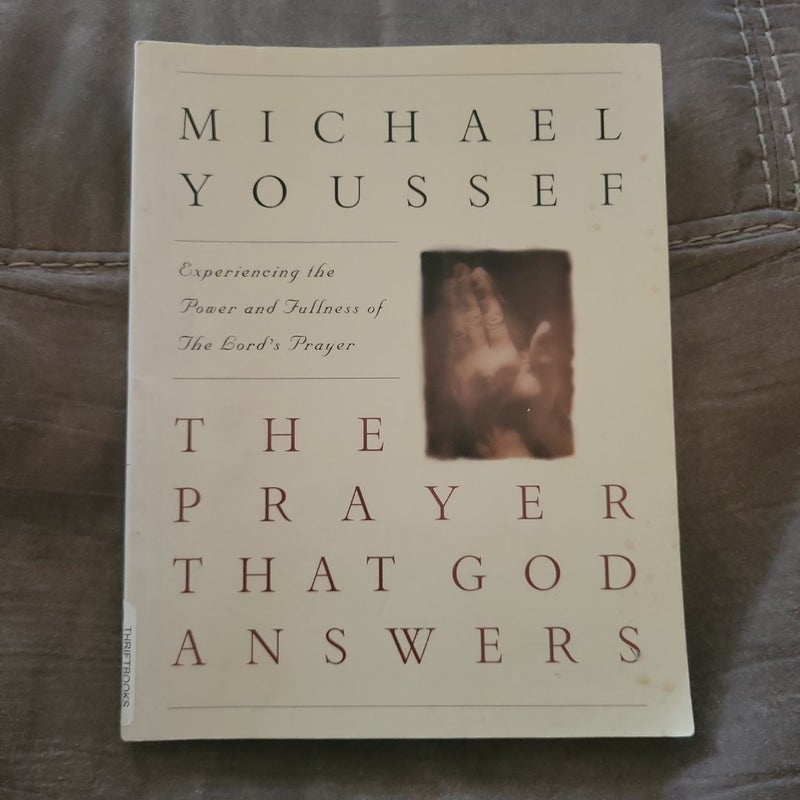 The Prayer That God Answers