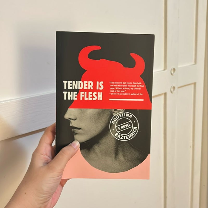 Tender Is the Flesh