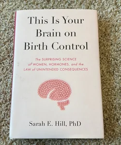 This Is Your Brain on Birth Control
