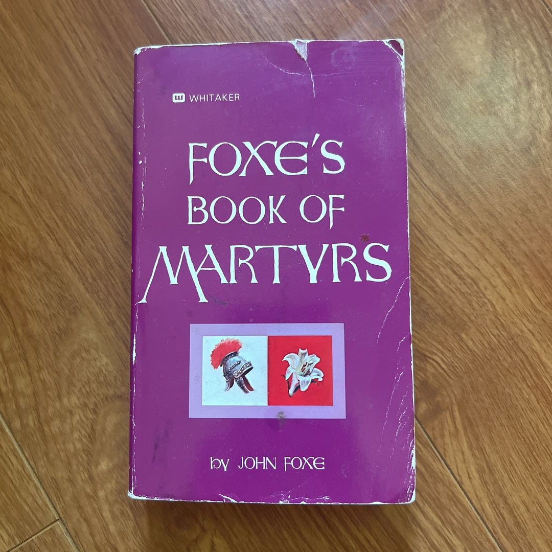 Foxe's Book of Martyrs