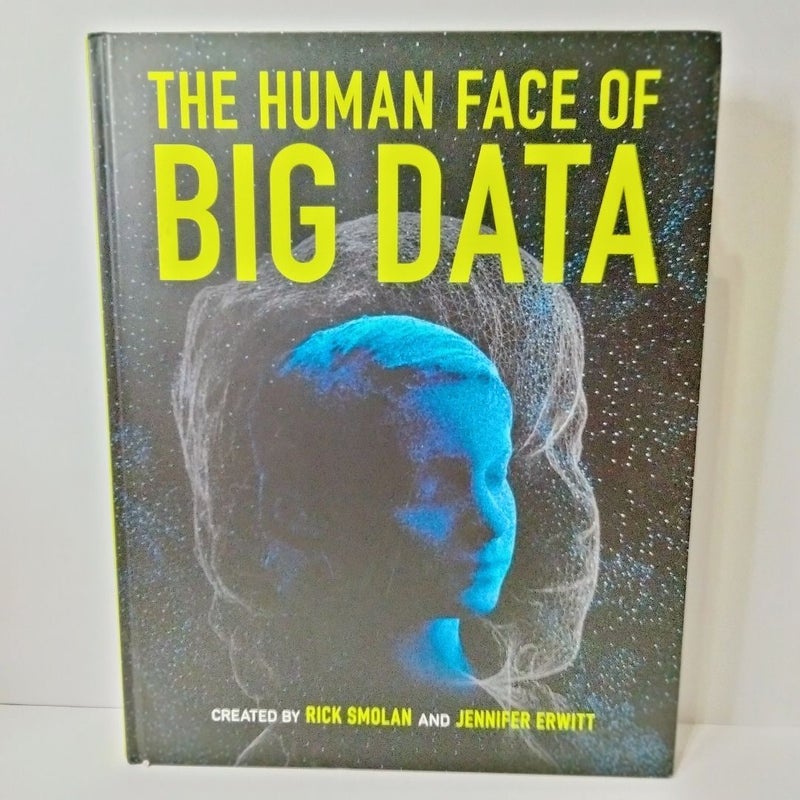 The Human Face of Big Data