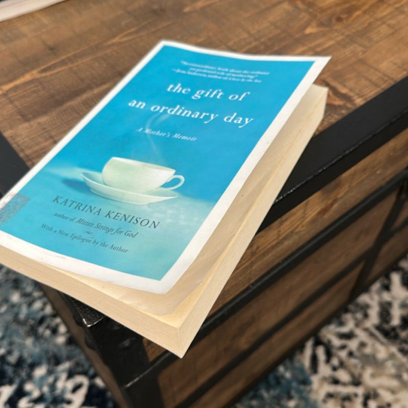 The Gift of an Ordinary Day