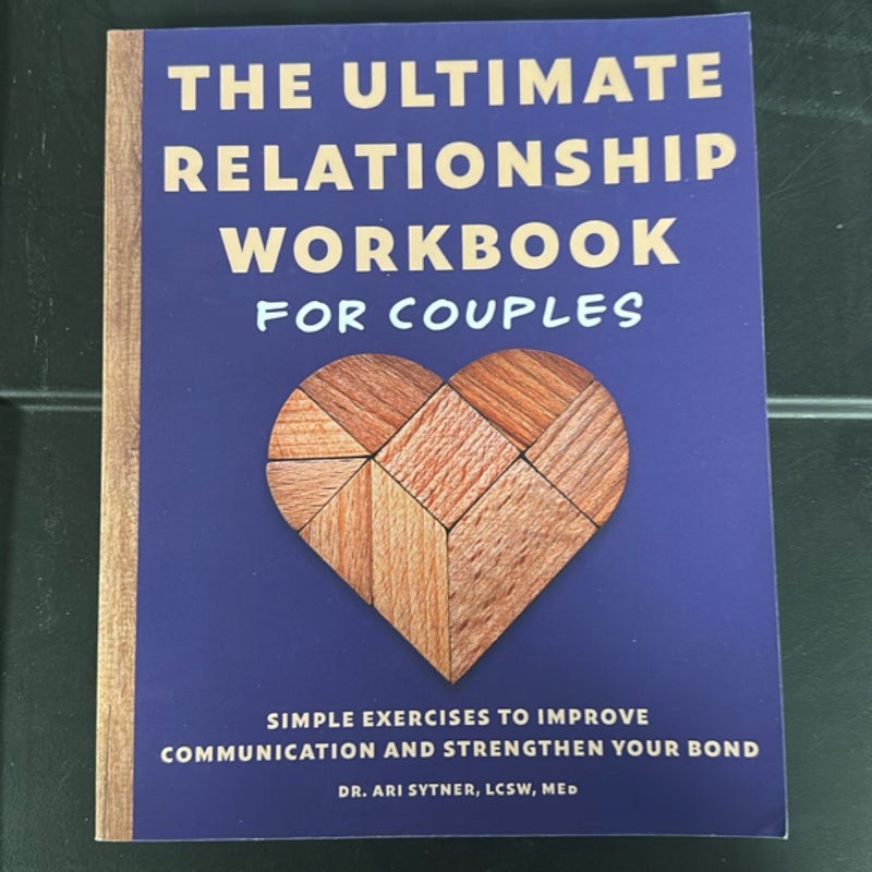 The Ultimate Relationship Workbook for Couples