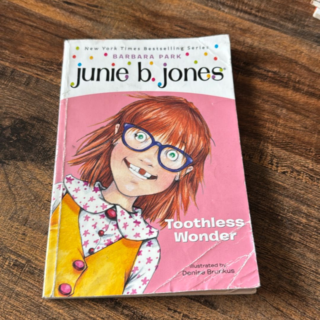 Junie B. Jones #20: Toothless Wonder