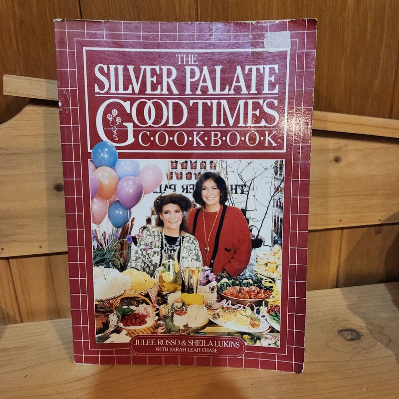 The Silver Palate Good Times Cookbook