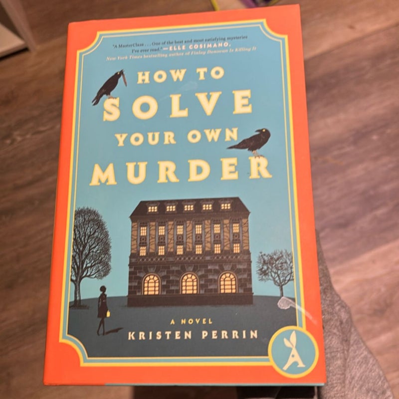 How to Solve Your Own Murder