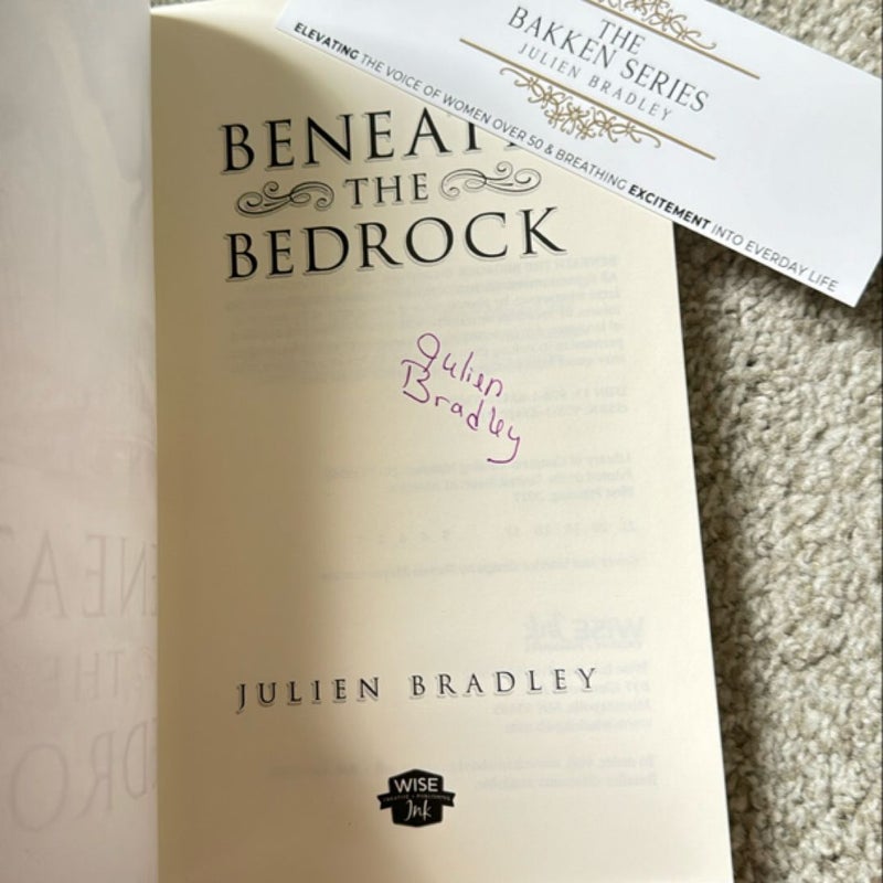 Beneath the bedrock *signed*