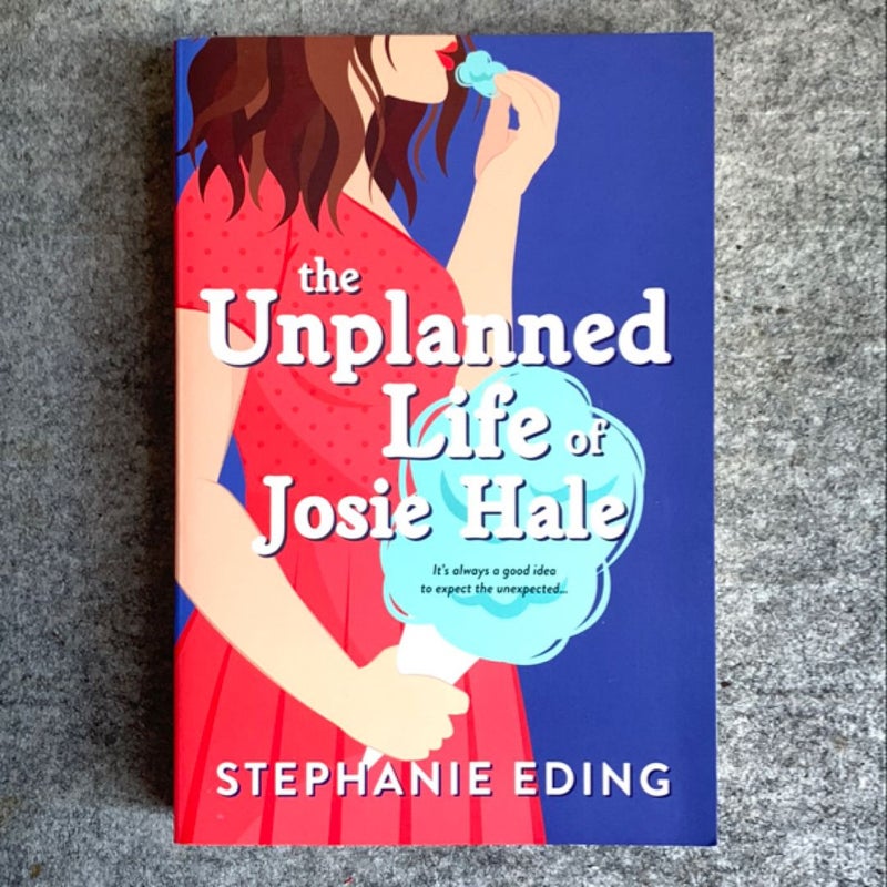 The Unplanned Life of Josie Hale
