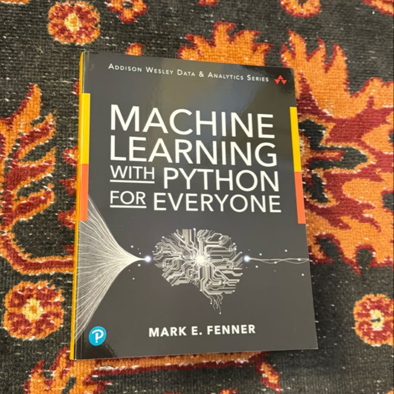 Machine Learning with Python for Everyone