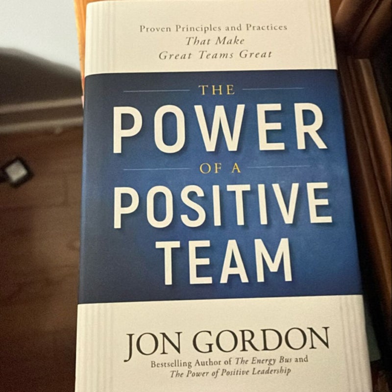 The Power of a Positive Team