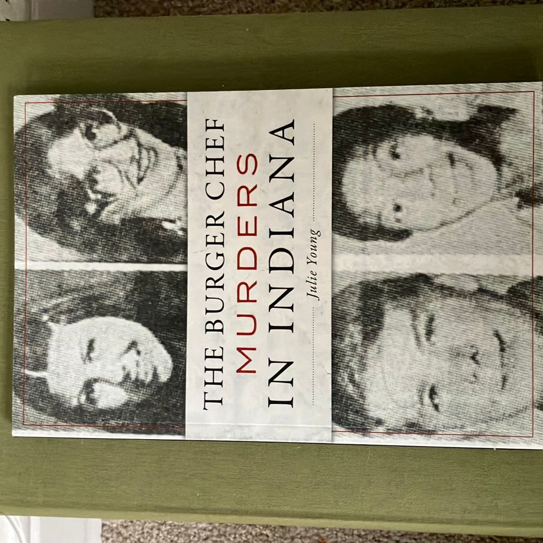 The Burger Chef Murders in Indiana