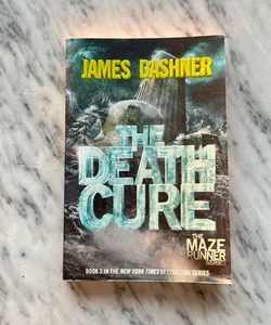 The Death Cure (Maze Runner, Book Three)