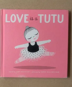 Love Is a Tutu