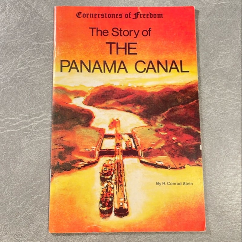 The Story of the Panama Canal