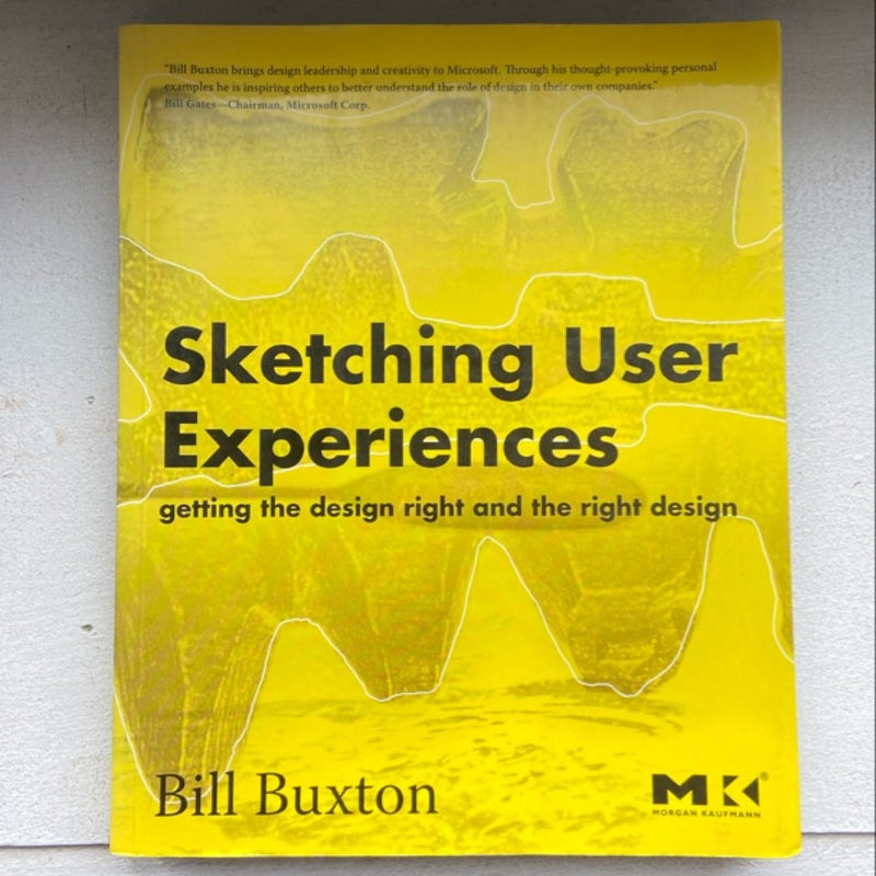 Sketching User Experiences: Getting the Design Right and the Right Design