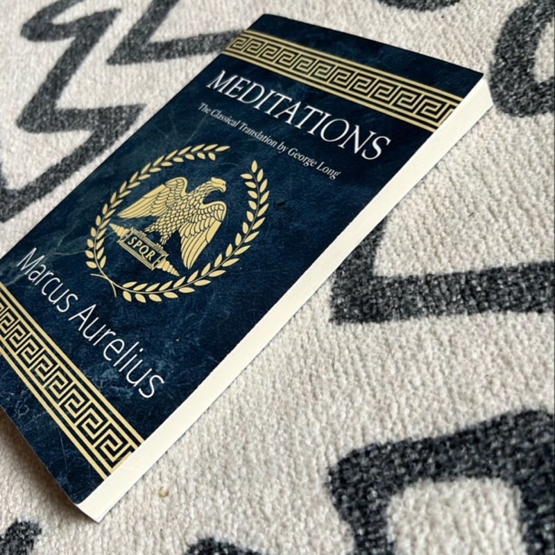 Meditations - the Classical Translation by George Long (Reader's Library Classics)