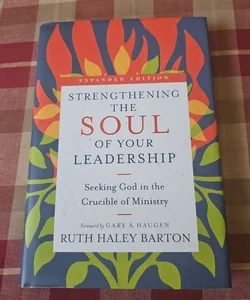 Strengthening the Soul of Your Leadership