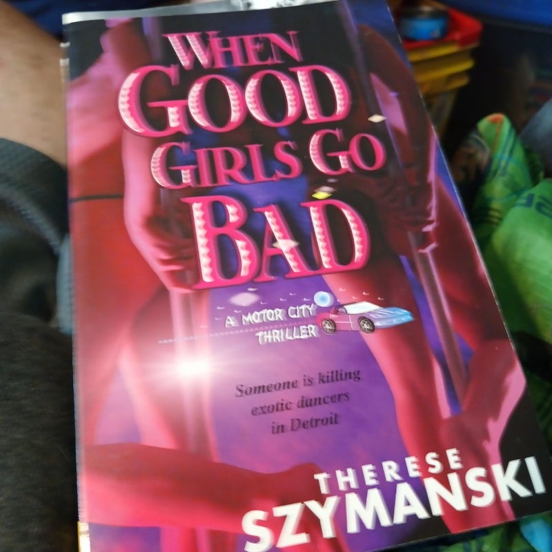 When Good Girls Go Bad