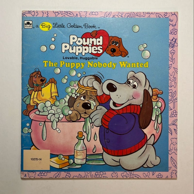 Pound Puppies The Puppy Nobody Wanted