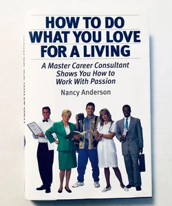 How to Do What You Love for a Living