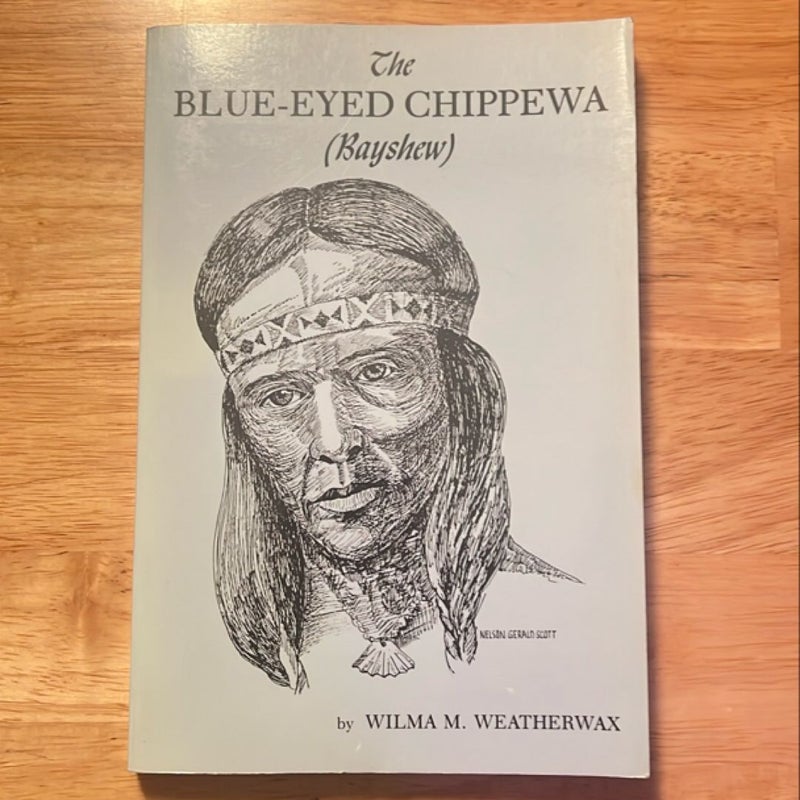 The Blue-Eyed Chippewa (Bayshew)