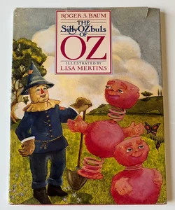 Silly Ozbuls of Oz Signed by Author Roger Baum 1st Edition