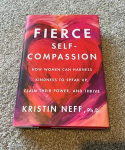 Fierce Self-Compassion