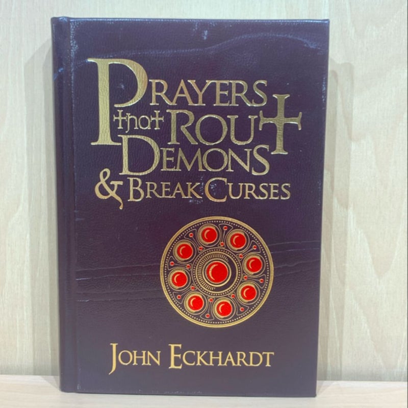 Prayers That Rout Demons and Break Curses