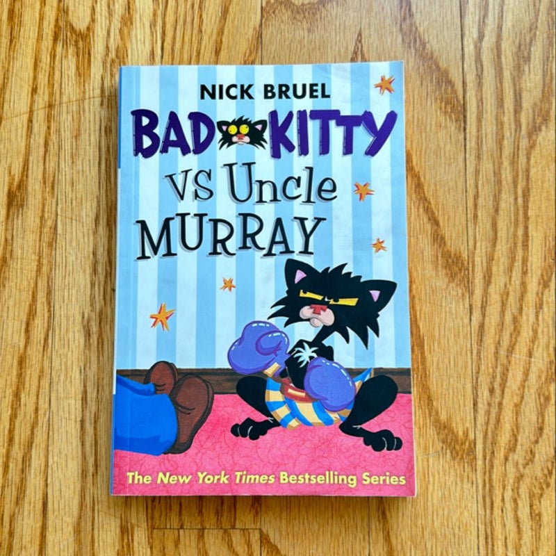 Bad Kitty vs Uncle Murray