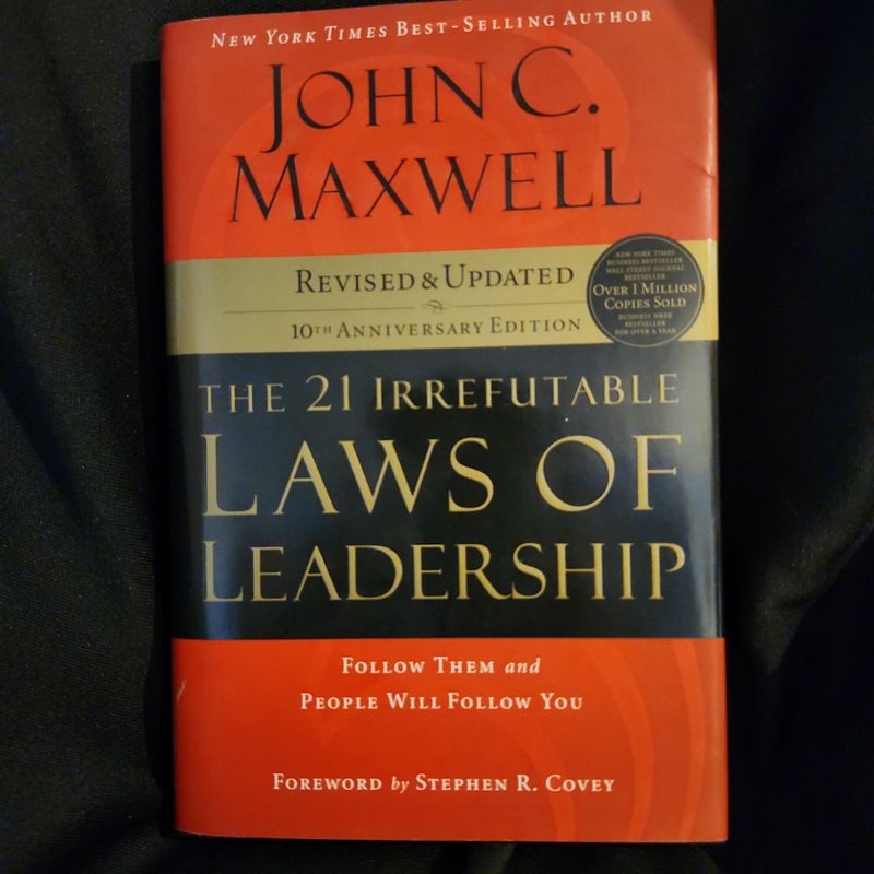 The 21 Irrefutable Laws of Leadership