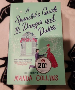 A Spinster's Guide to Danger and Dukes