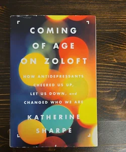 Coming of Age on Zoloft